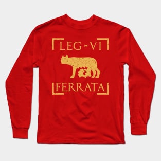 Legio VI Ferrata Lupa Romana Roman Legion Long Sleeve T-Shirt